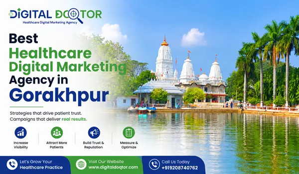 Healthcare Digital Marketing in Gorakhpur, Uttar Pradesh, India
